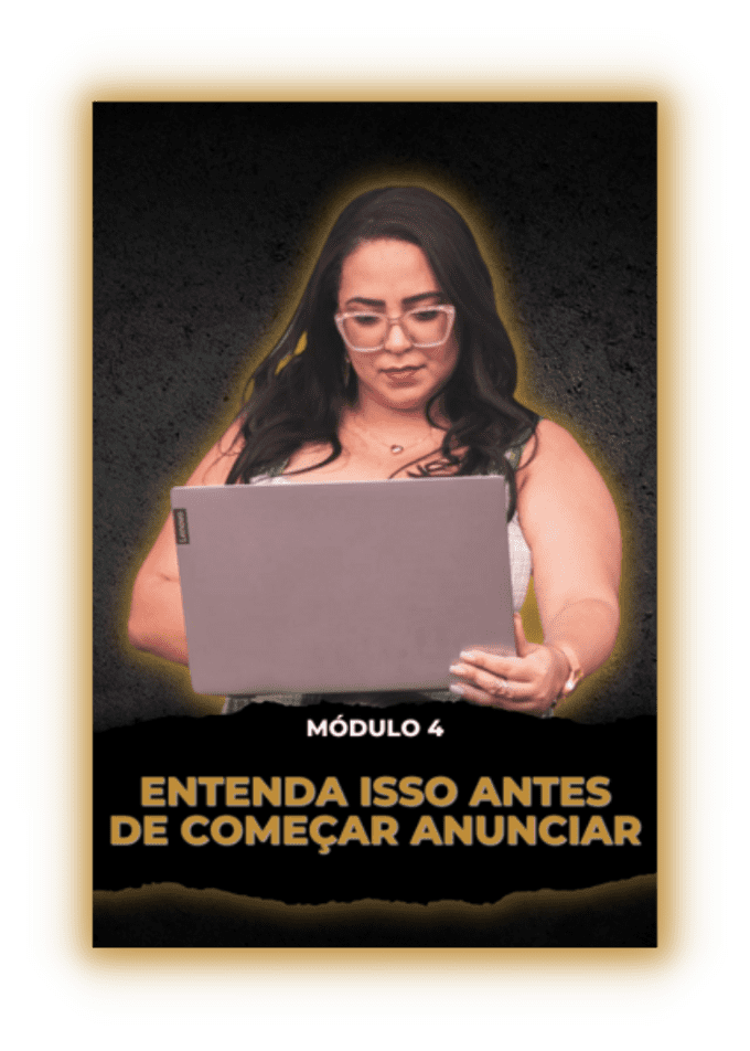 MODULO-04-ENTENDA-ISSO-ANTES-DE-COMECAR-ANUNCIAR-1.png